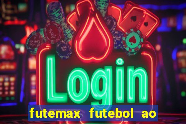 futemax futebol ao vivo sem anuncio